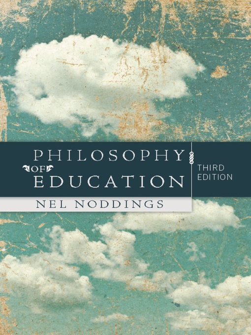 Title details for Philosophy of Education by Nel Noddings - Available